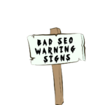 bad seo warning signs